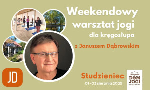 logo: WEEKENDOWY WARSZTAT JOGI DLA KRĘGOSŁUPA Z JANUSZEM DĄBROWSKIM :: STUDZIENIEC :: 2 DNI :: JD
